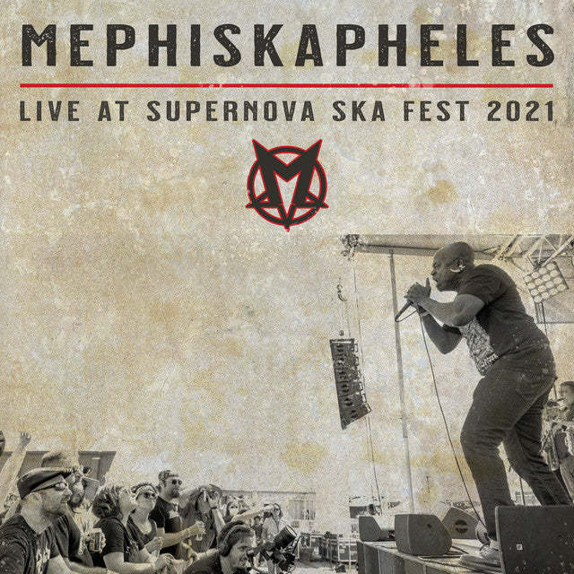 Album cover for Mephistopheles' 'Live at Supernova Ska Fest 2021', featuring a vintage-style sepia-toned concert photograph with a performer on stage and the band's name and logo at the top.